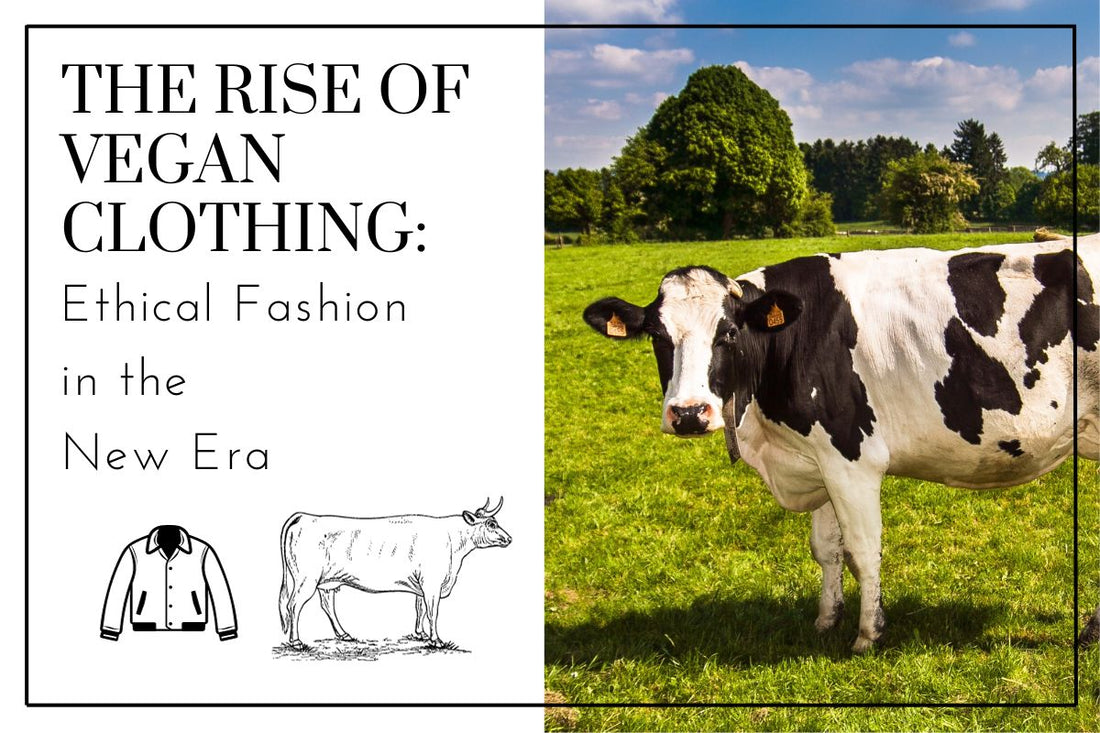 The Rise of Ethical Vegan Clothing: Ethical Fashion in the New Era