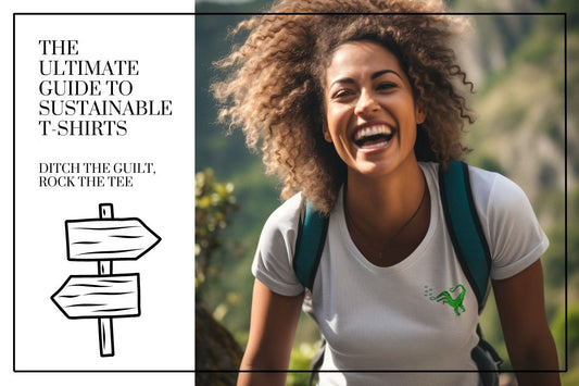 The Ultimate Guide to Sustainable T-Shirts: Ditch the Guilt, Rock the Tee