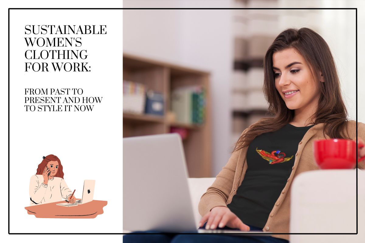 Sustainable Women's Clothing for Work: From Past to Present and How to ...