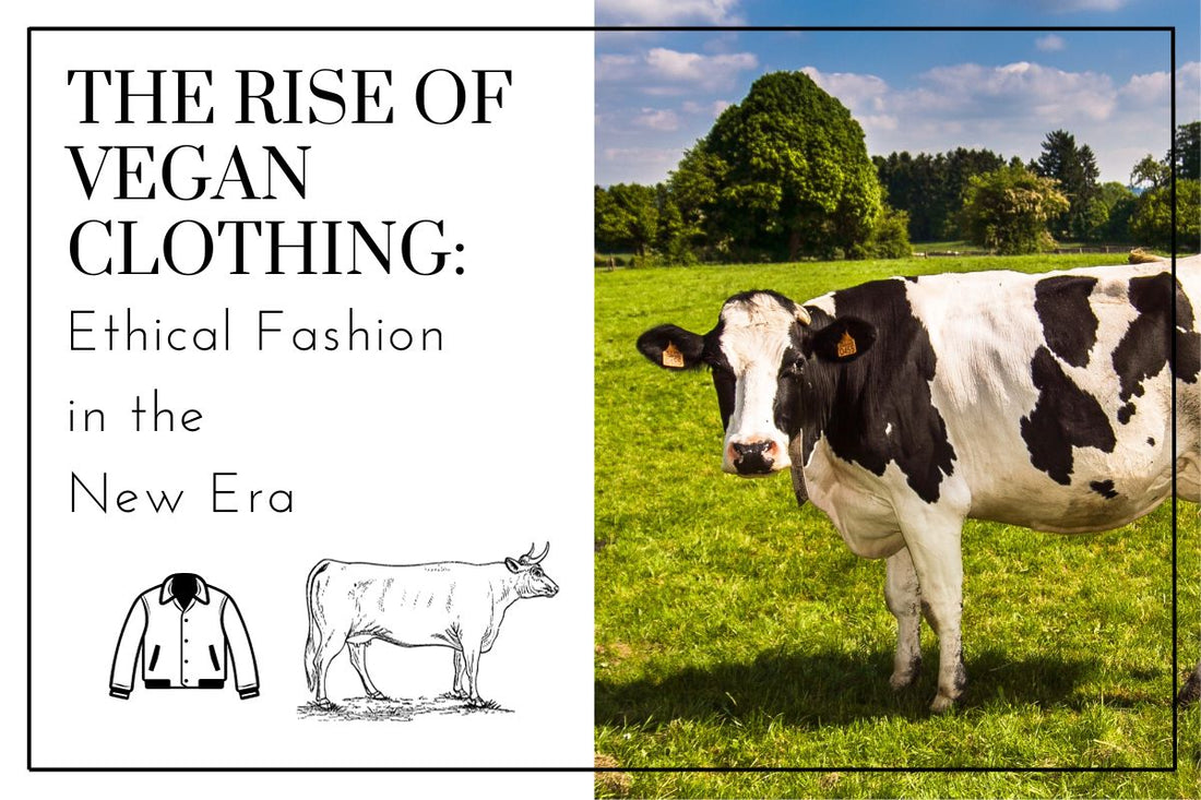 The Rise of Vegan Clothing: Ethical Fashion in the New Era